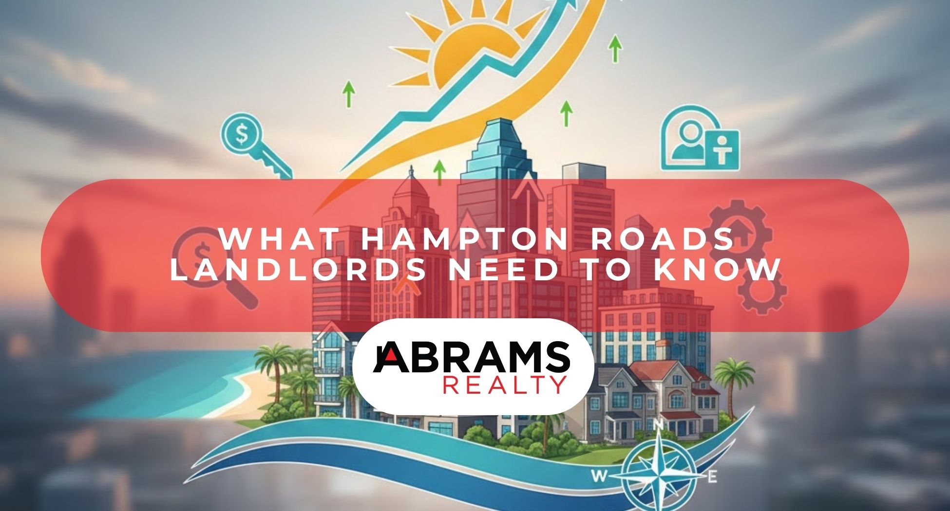 Rental Market Outlook 2025: What Hampton Roads Landlords Need to Know